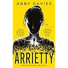 Arrietty: A shattering psychological suspense thriller that will keep you guessing!