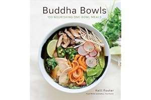 Buddha Bowls: 100 Nourishing One-Bowl Meals