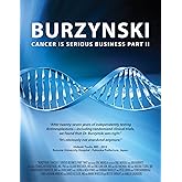 Burzynski: Cancer Is Serious Business Part II