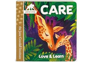 Care: A Jane & Me Board Book for Toddlers Teaching Love, Caring & Emotions Through Animals in the Wild (Jane Goodall Institute)
