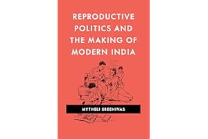 Reproductive Politics and the Making of Modern India