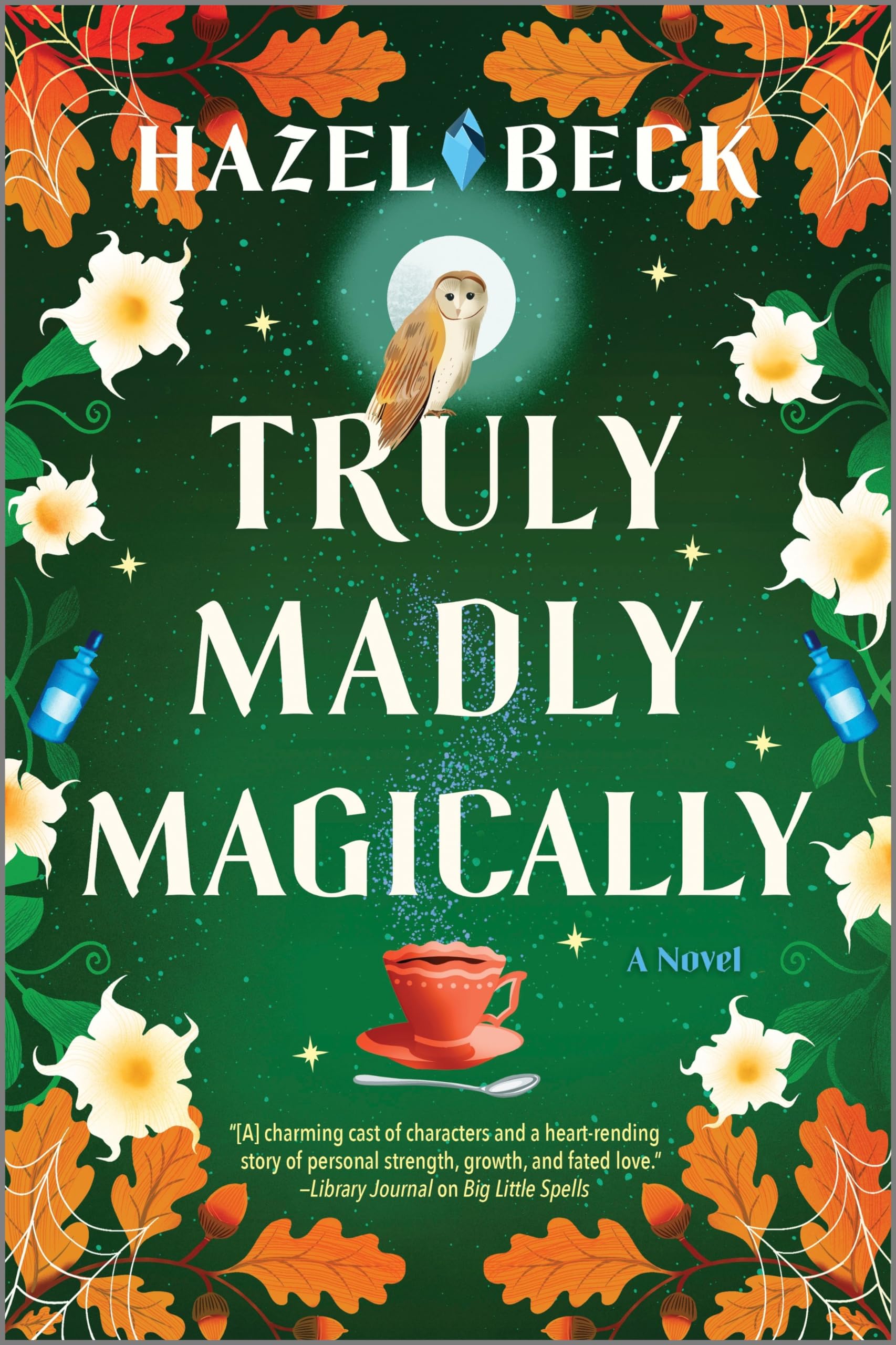 Truly Madly Magically: A Witchy Enemies-to-Lovers Rom-Com (Witchlore, 3)