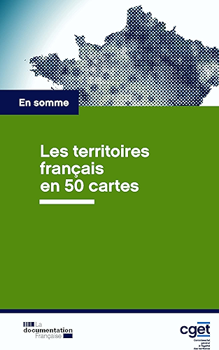 Download Les territoires français en 50 cartes (En somme) PDF