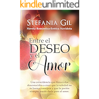 Entre el deseo y el amor: Romance navideño (Deseos cumplidos nº 3) (Spanish Edition) book cover