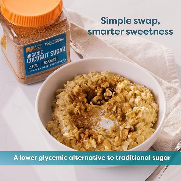 BETTERBODY FOODS ORGANIC COCONUT SUGAR, GLUTEN-FREE, NON-GMO, LOW GLYCEMIC SUGAR SUBSTITUTE, 1.5 LBS, 24 OUNCE