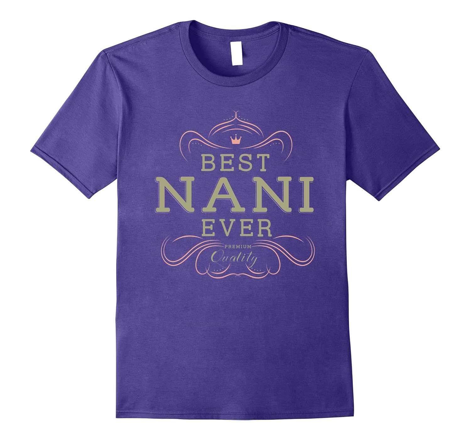 Best Nani Ever Grandma Mother Gifts T-shirt For Women-ANZ