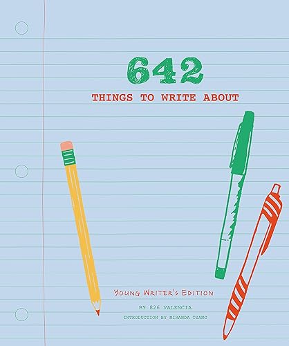 Download 642 Things to Write About: Young Writers' Edition. PDF
