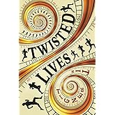 Twisted Lives