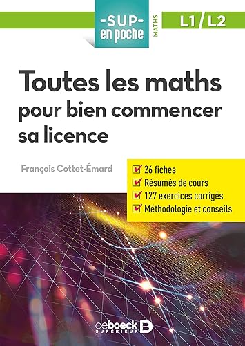 Download Toutes les maths pour bien commencer sa licence PDF