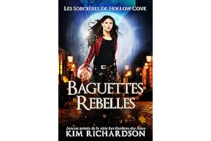 Baguettes Rebelles (Les Sorcières de Hollow Cove t. 24) (French Edition)