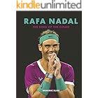 Rafa Nadal: The King of the Court
