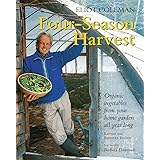 Four-Season Harvest: Organic Vegetables from Your Home Garden All Year Long, 2nd Edition