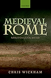 Medieval Rome: Stability and Crisis of a City, 900-1150 (Oxford Studies in Medieval European History)