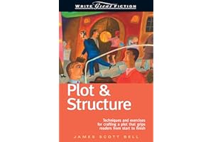 Plot & Structure (Write Great Fiction)