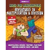 Math for Minecrafters: Adventures in Multiplication &amp; Division