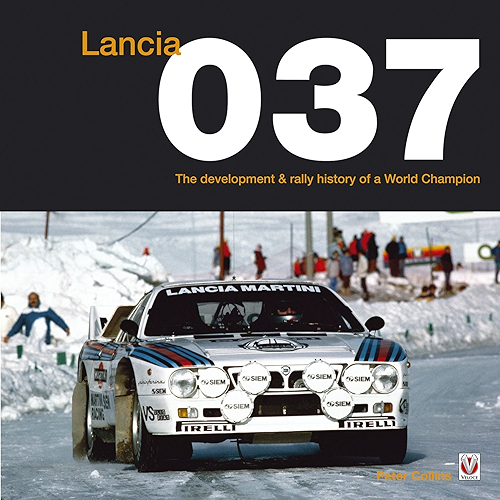 Download Lancia 037: The development and rally history of a world champion (English Edition) PDF