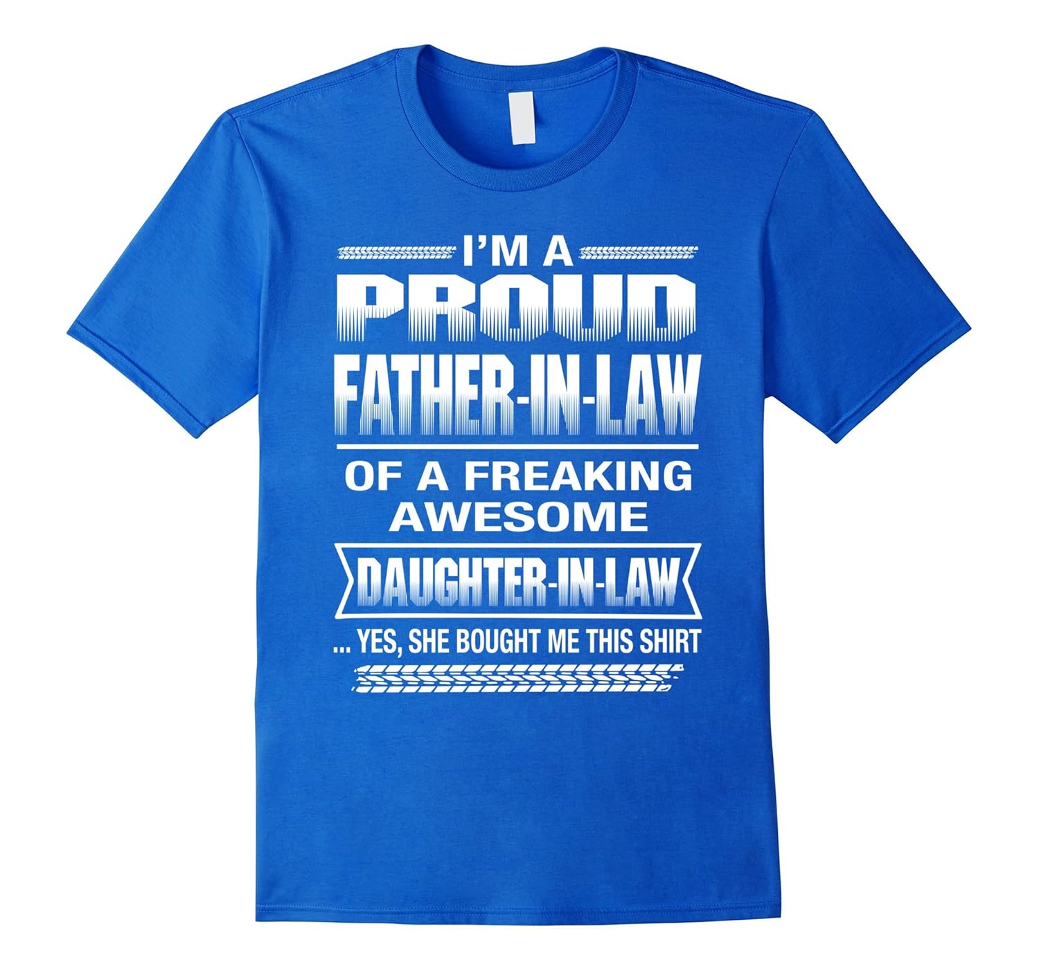 Proud FATHER IN LAW Of Awesome Daughter In Law T-Shirt- TPT