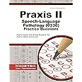 Praxis II Speech-Language Pathology Practice Questions: Praxis II Practice Tests & Exam Review for the Praxis II: Subject Assessments