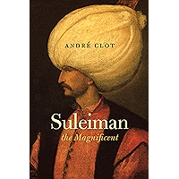 Suleiman the Magnificent book cover Suleiman the Magnificent book cover