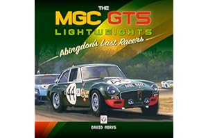 The MGC GTS Lightweights: Abingdon's Last Racers