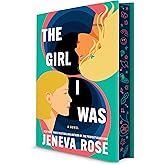 The Girl I Was (Deluxe Limited Edition): From the New York Times bestselling author of The Perfect Marriage