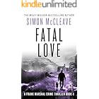 Fatal Love: A Frank Marshal crime thriller (Marshal of Snowdonia Book 4)