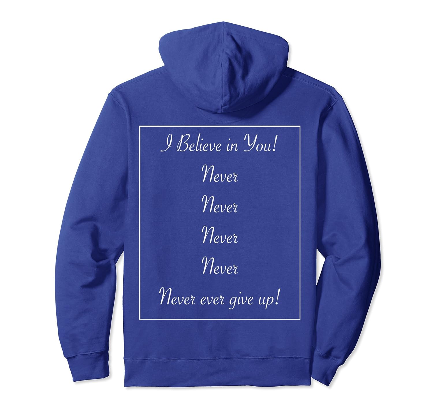 Never Never Ever Give Up Motivational Inspirational hoodie-Rose