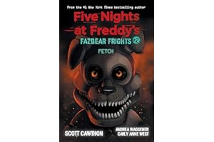 Fetch (Five Nights at Freddy’s: Fazbear Frights #2)