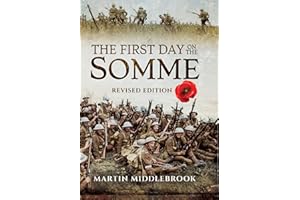 The First Day on the Somme: Revised Edition