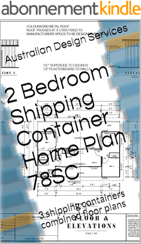 Download 2 Bedroom Shipping Container Home Plan 78SC: 3 shipping containers combined floor plans (Shipping Container Homes) (English Edition) PDF
