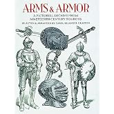 Arms and Armor: A Pictorial Archive from Nineteenth-Century Sources (Dover Pictorial Archive)