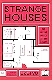 Strange Houses: A Novel