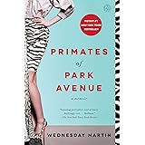 Primates of Park Avenue: A Memoir