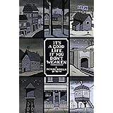 It's a Good Life, If You Don't Weaken: A Picture Novella