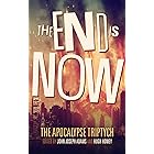 The End is Now (Apocalypse Triptych Book 2)