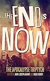 The End is Now