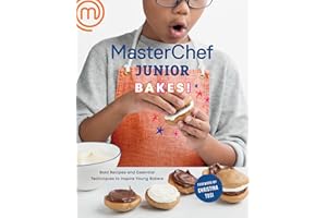 MasterChef Junior Bakes!: Bold Recipes and Essential Techniques to Inspire Young Bakers: A Baking Book