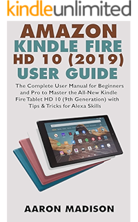 Amazon Com My Fire Fire Hd8 And Fire Hd10 User Manual The