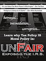 Unfair: Exposing The IRS