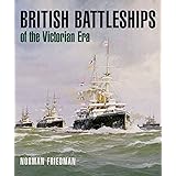 British Battleships of the Victorian Era
