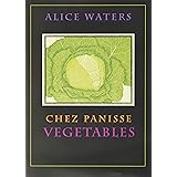 Chez Panisse Vegetables