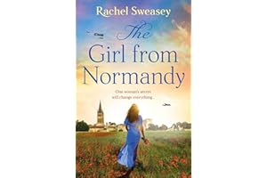 The Girl from Normandy: The sweeping wartime novel from Rachel Sweasey from 2026