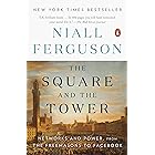 The Square and the Tower: Networks and Power, from the Freemasons to Facebook