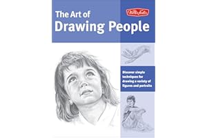 The Art of Drawing People: Discover Simple Techniques for Drawing a Variety of Figures and Portraits (Collector's Series)