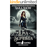 Luna Sombría: Cuarto Libro De La Saga Luna Naciente (Una Serie Romántica Paranormal) (Spanish Edition) book cover Luna Sombría: Cuarto Libro De La Saga Luna Naciente (Una Serie Romántica Paranormal) (Spanish Edition) book cover