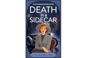 Death in a Sidecar: A 1920s Murder Mystery (The Maeve Morgan Historical Cozy Mystery Series Book 13)