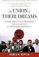 The Union Of Their Dreams Power Hope And Struggle In