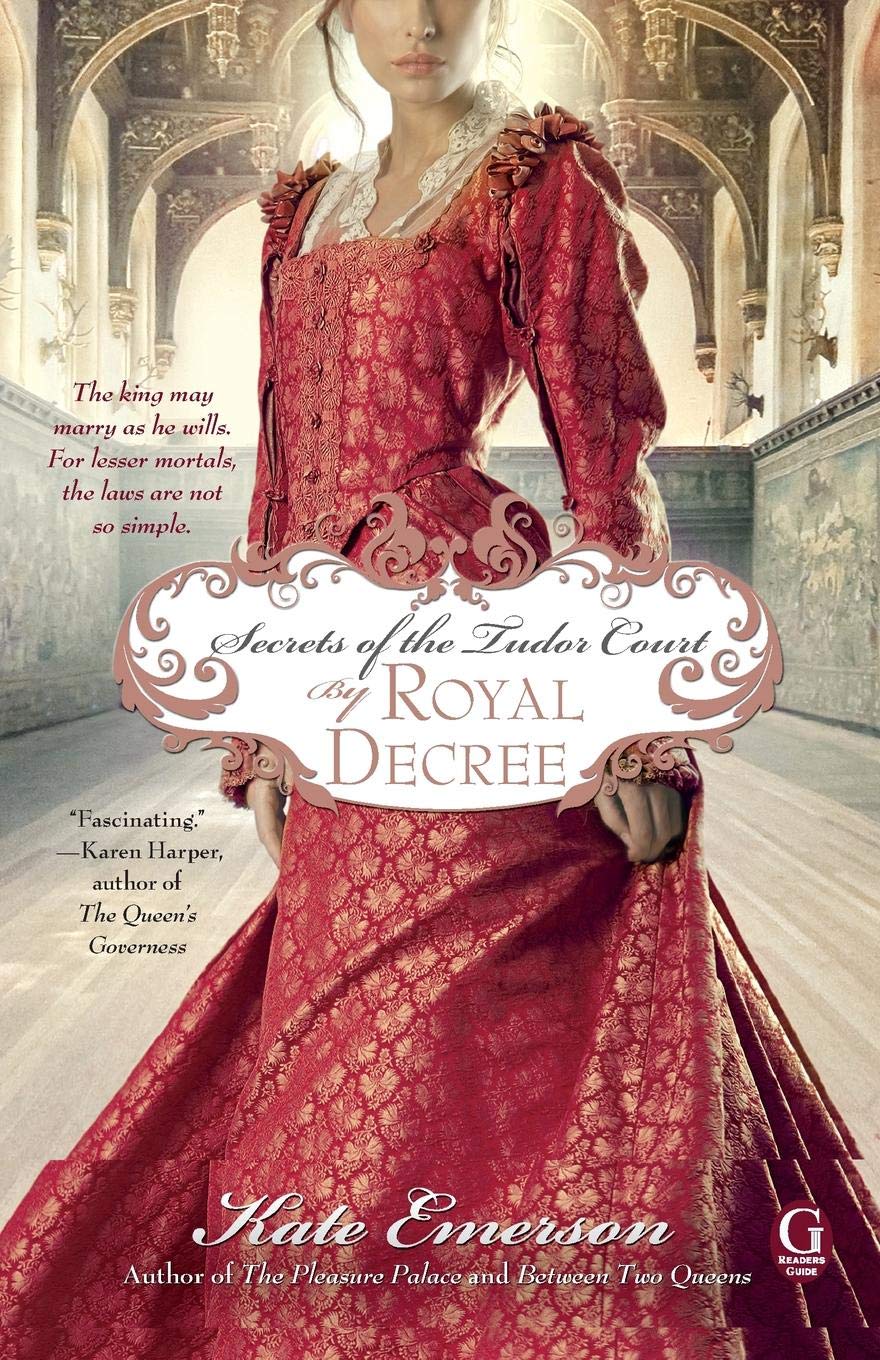 Amazon Com Secrets Of The Tudor Court By Royal Decree