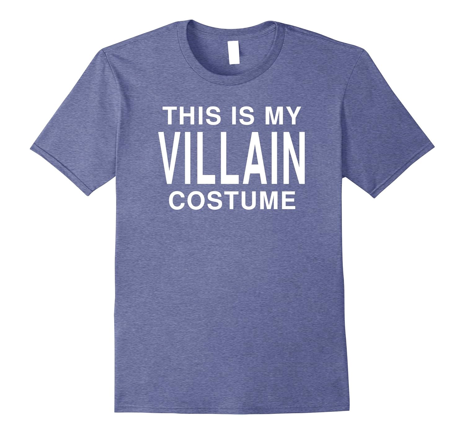 This Is My Villain Costume: Funny Halloween Joke T-Shirt- TPT