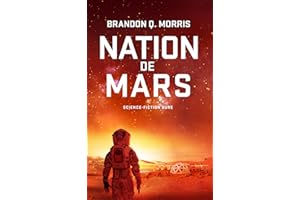 Nation de Mars: Science-fiction dure (French Edition)